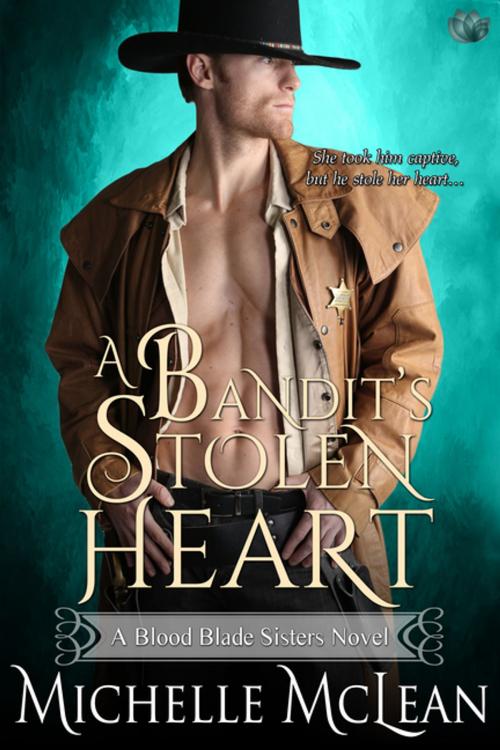 Cover of the book A Bandit's Stolen Heart by Michelle McLean, Entangled Publishing, LLC
