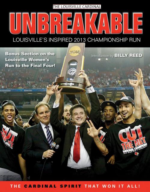 Cover of the book Unbreakable by The Louisville Cardinal, Triumph Books