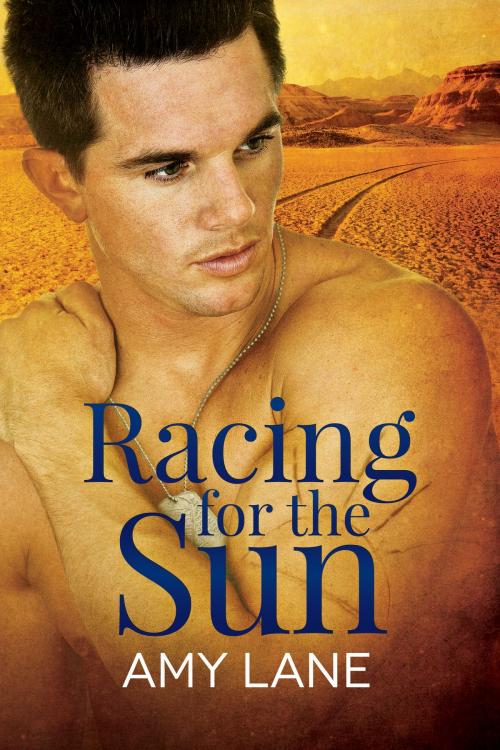 Cover of the book Racing for the Sun by Amy Lane, Dreamspinner Press