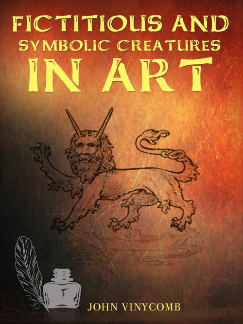 Cover of the book Fictitious and Symbolic Creatures in Art by John Vinycomb, AppsPublisher