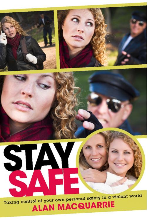 Cover of the book Stay Safe by Alan MacQuarrie, BookBaby
