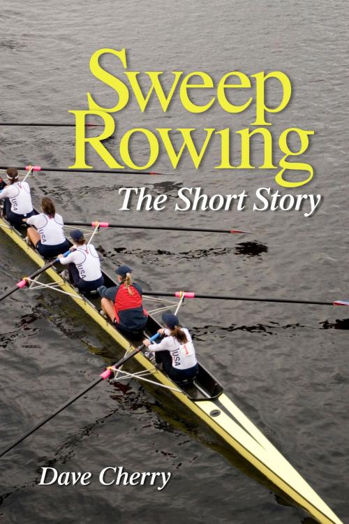 Cover of the book Sweep Rowing by Dave Cherry, BookBaby