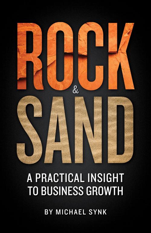 Cover of the book Rock & Sand by Michael Synk, BookBaby