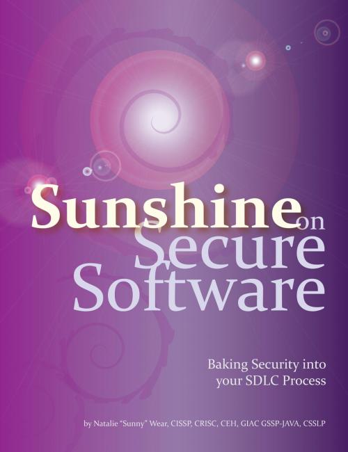 Cover of the book Sunshine on Secure Software by Natalie "Sunny" Wear, BookBaby