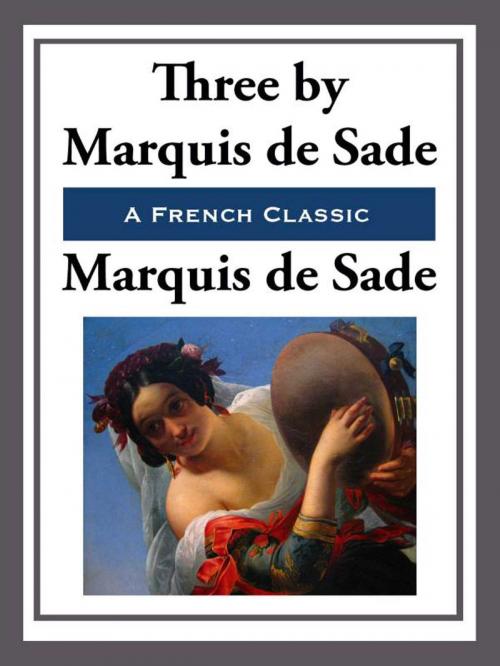 Cover of the book Three by Marquis de Sade, Start Publishing LLC