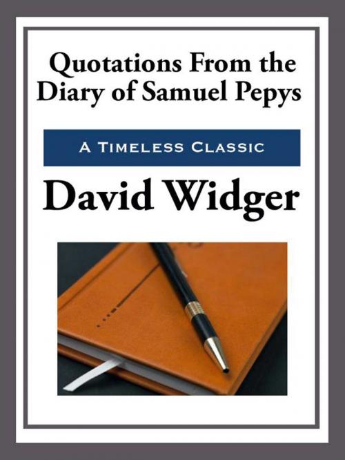 Cover of the book Quotations from the Diary of Samuel Pepys by David Widger, Start Publishing LLC