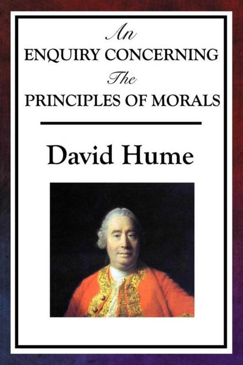 Cover of the book An Enquiry Concerning the Principles of Morals by David Hume, Start Publishing LLC
