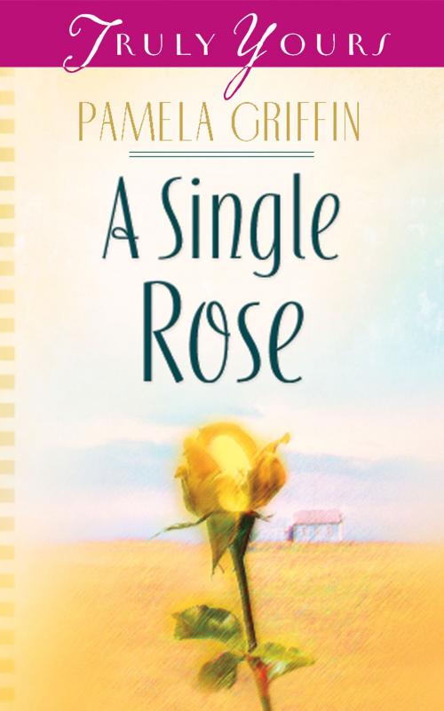 Cover of the book A Single Rose by Pamela Griffin, Barbour Publishing, Inc.