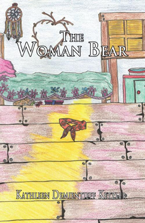 Cover of the book The Woman Bear by Kathleen Demientieff Ketzler, PublishAmerica