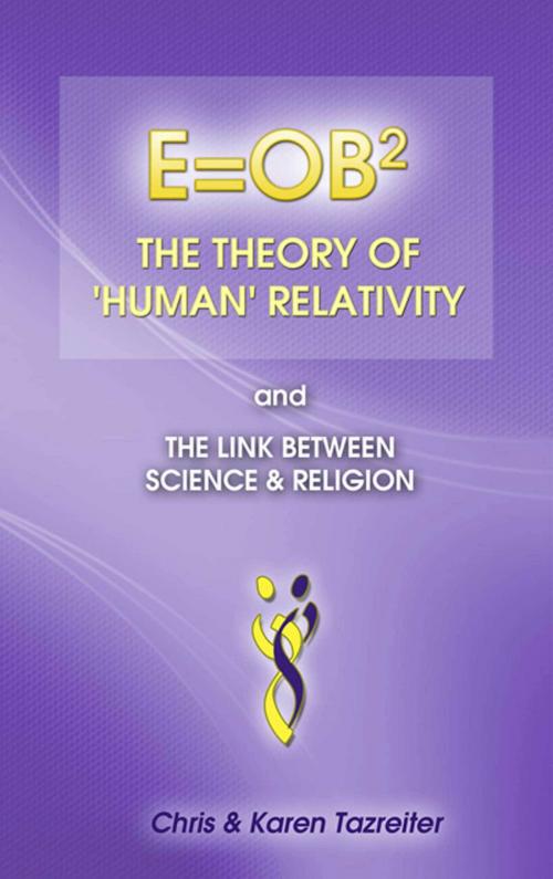 Cover of the book E=OB2 The Theory of ’Human’ Relativity by Chris Karen Tazreiter, ReadOnTime BV