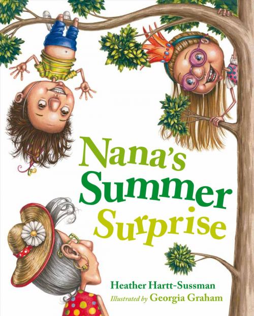 Cover of the book Nana's Summer Surprise by Heather Hartt-Sussman, Tundra