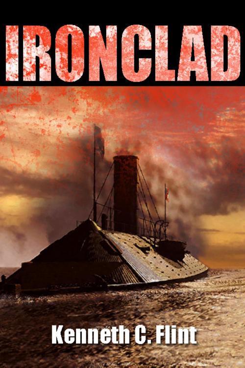 Cover of the book Ironclad by Kenneth C. Flint, Double Dragon Publishing