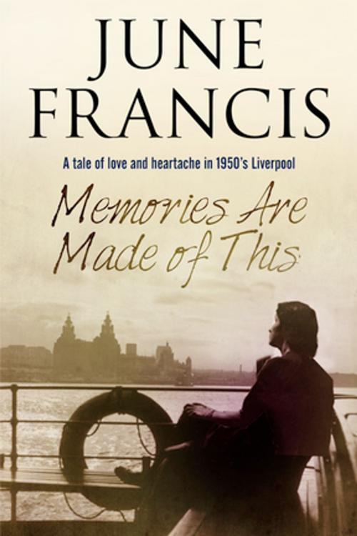 Cover of the book Memories Are Made of This by June Francis, Severn House Publishers