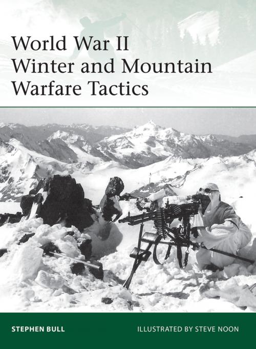 Cover of the book World War II Winter and Mountain Warfare Tactics by Dr Stephen Bull, Bloomsbury Publishing