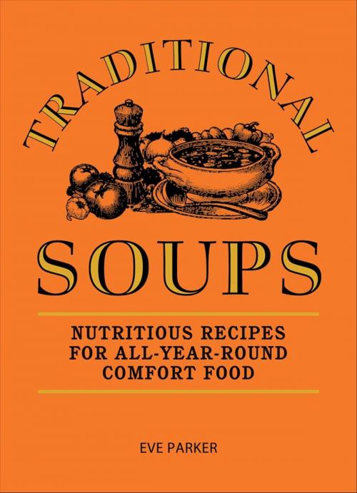 Cover of the book Traditonal Soups by Eve Parker, Arcturus Publishing