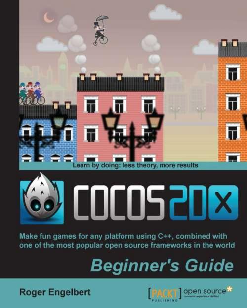 Cover of the book Cocos2d-X by Example Beginner's Guide by Roger Engelbert, Packt Publishing