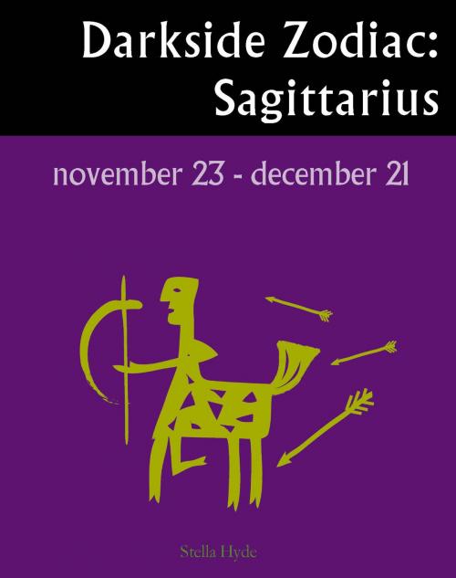 Cover of the book Darkside Zodiac: Sagittarius by Stella Hyde, The Ivy Press