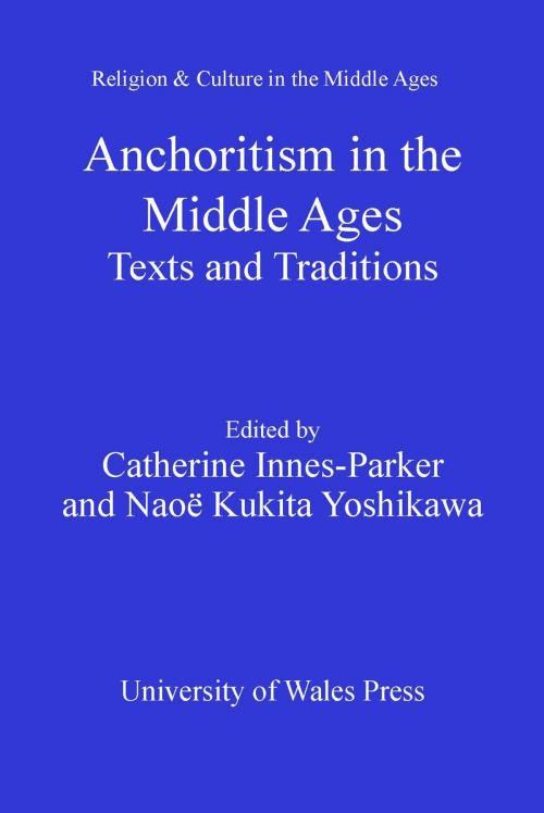 Cover of the book Anchoritism in the Middle Ages by , University of Wales Press