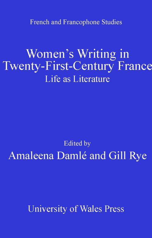 Cover of the book Women's Writing in Twenty-First-Century France by , University of Wales Press