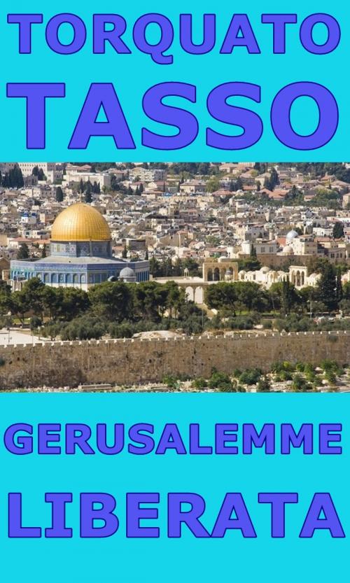 Cover of the book Gerusalemme liberata by Torquato Tasso, limovia.net