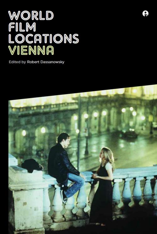 Cover of the book World Film Locations: Vienna by , Intellect Books Ltd