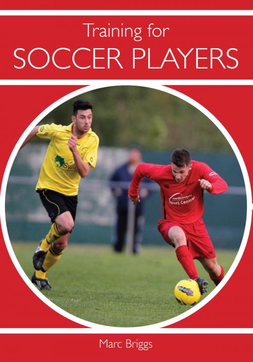 Cover of the book Training for Soccer Players by Marc Briggs, Crowood
