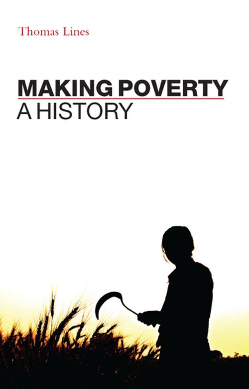 Cover of the book Making Poverty by Thomas Lines, Zed Books