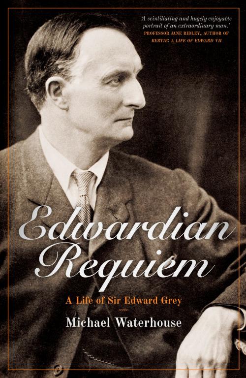 Cover of the book Edwardian Requiem by Michael Waterhouse, Biteback Publishing