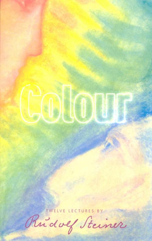Cover of the book Colour by Rudolf Steiner, Rudolf Steiner Press