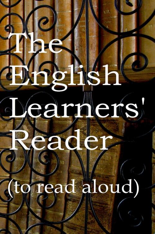 Cover of the book The English Learner's Reader to read aloud by Mike  P Greenwood, PocketBookEnglish.net