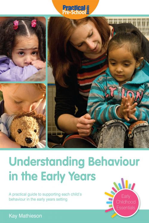 Cover of the book Understanding Behaviour in the Early Years by Kay Mathieson, Andrews UK