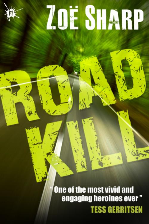 Cover of the book Road Kill: Charlie Fox book five by Zoe Sharp, Zoe Sharp