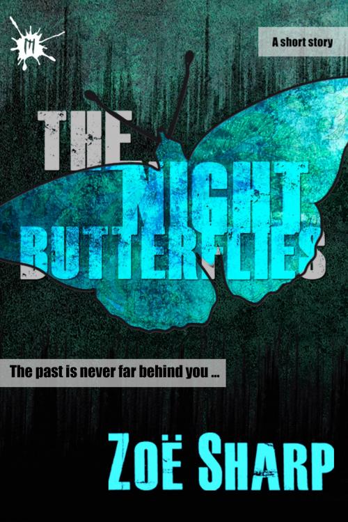 Cover of the book The Night Butterflies: a short story by Zoe Sharp, Zoe Sharp