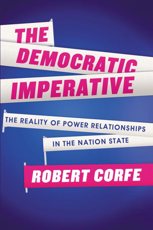 Cover of the book The Democratic Imperative by Robert Corfe, Arena Books