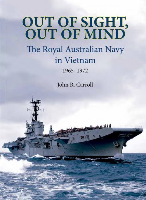 Cover of the book Out of Sight, Out of Mind by John Carroll, Rosenberg Publishing