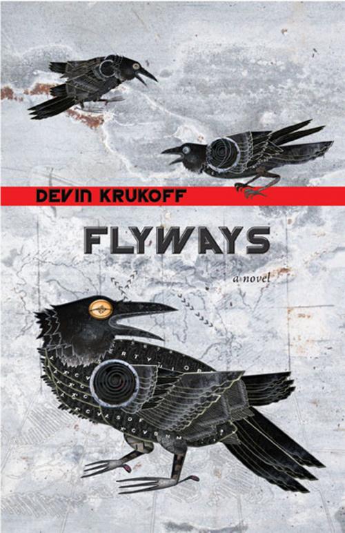 Cover of the book Flyways by Devin Krukoff, Thistledown Press
