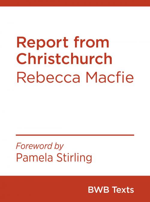 Cover of the book Report from Christchurch by Rebecca Macfie, Bridget Williams Books