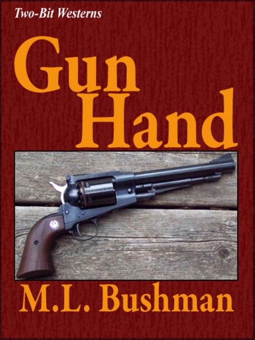 Cover of the book Gun Hand by M.L. Bushman, Jigsaw Press