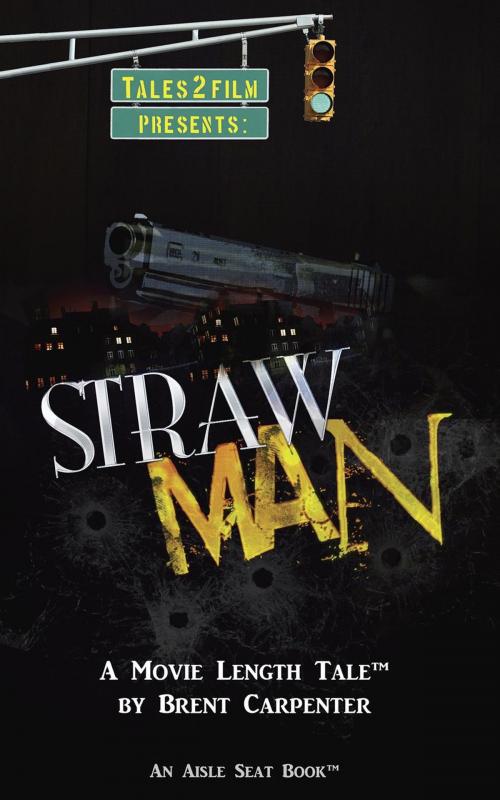Cover of the book Straw Man by Brent Carpenter, Aisle Seat Books