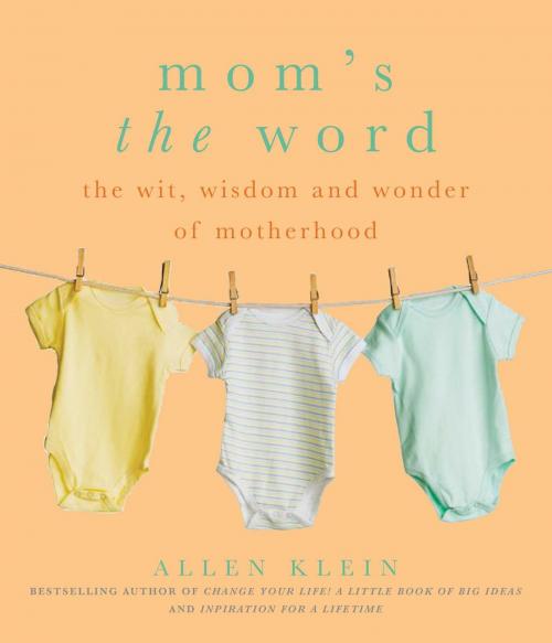 Cover of the book Mom's the Word by Allen Klein, Viva Editions