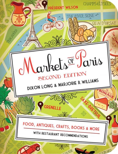 Cover of the book Markets of Paris, 2nd Edition by Dixon Long, Marjorie R. Williams, New York Review Books