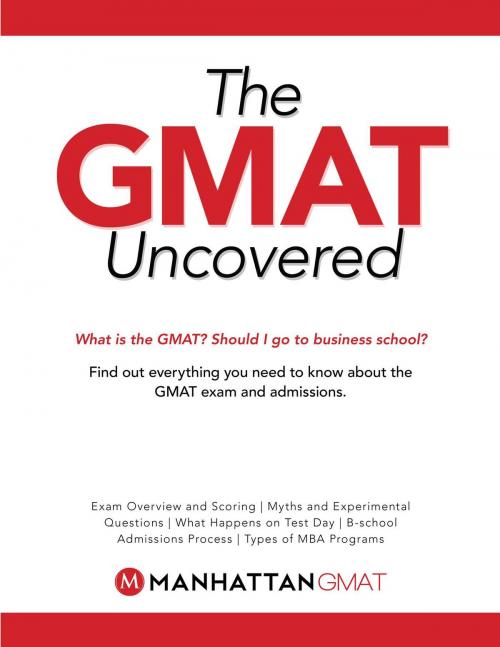 Cover of the book GMAT Uncovered by Manhattan GMAT, Manhattan Prep Publishing