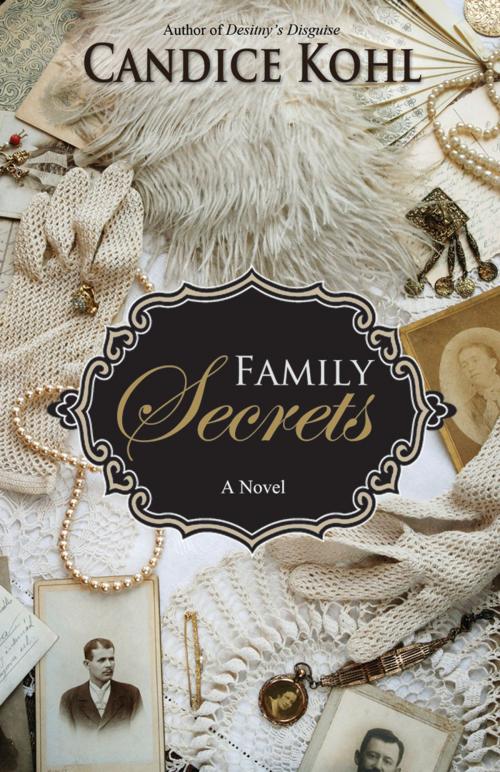 Cover of the book Family Secrets by Candice Kohl, Blue Star Books