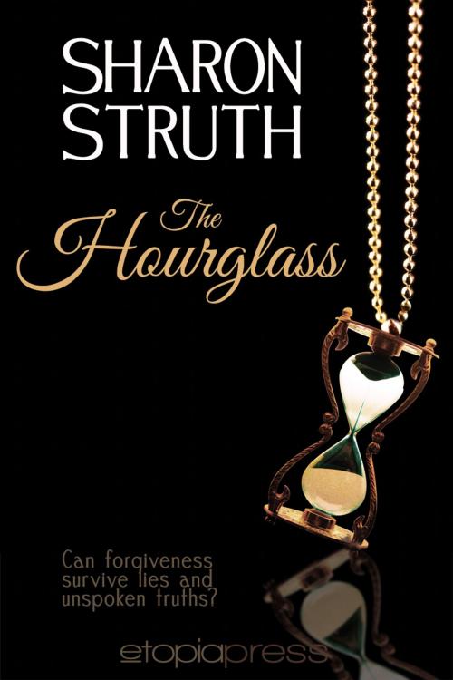 Cover of the book The Hourglass by Sharon Struth, Etopia Press