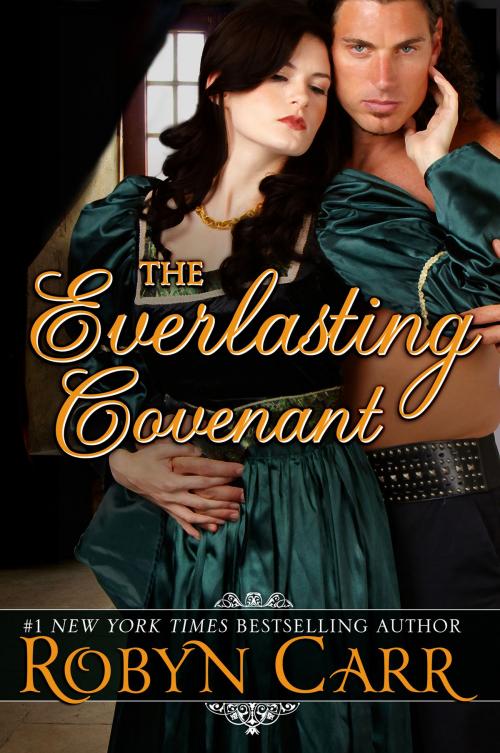 Cover of the book The Everlasting Covenant by Robyn Carr, Liza Dawson Associates