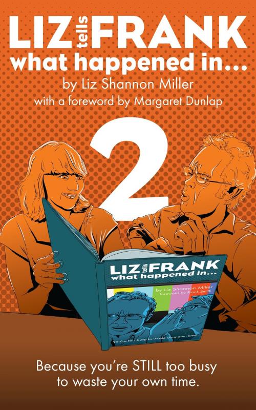 Cover of the book Liz Tells Frank What Happened In...: Volume 2 by Liz Shannon Miller, Liz Shannon Miller