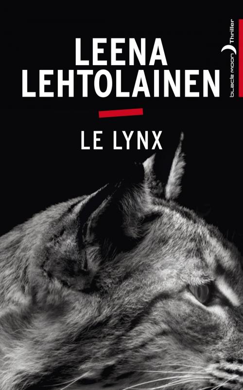 Cover of the book Le Lynx by Leena Lehtolainen, Hachette Black Moon