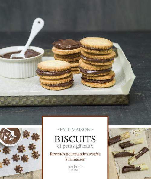 Cover of the book Biscuits et petits gâteaux by Emilie Perrin, Hachette Pratique