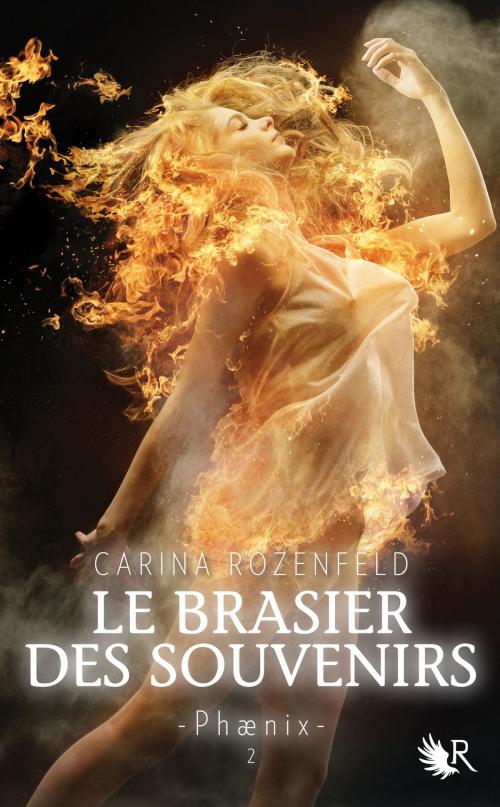 Cover of the book Phaenix - Livre 2 by Carina ROZENFELD, Groupe Robert Laffont