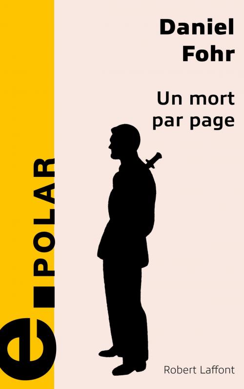 Cover of the book Un mort par page by Daniel FOHR, Groupe Robert Laffont
